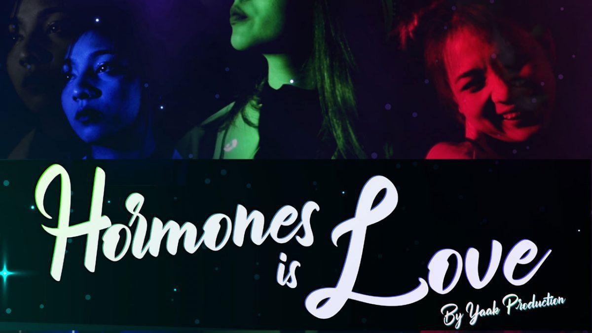Team Yaak Production เรื่อง Homones is love