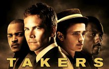 Takers  พลิกแผนปล้นระห่ำนรก
