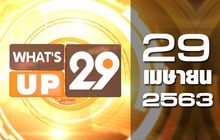 What’s Up 29 29-04-63