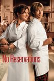 No Reservations โน เรสเซอร์เวชั่น เชฟสาว เสริฟหัวใจรัก