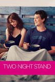 Two Night Stand รักเธอข้ามคืน ตลอดไป