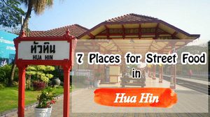 7  Places for Street Food in Hua Hin
