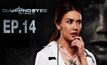 DIAMOND EYES ตา-สัมผัส-ผี EP.14