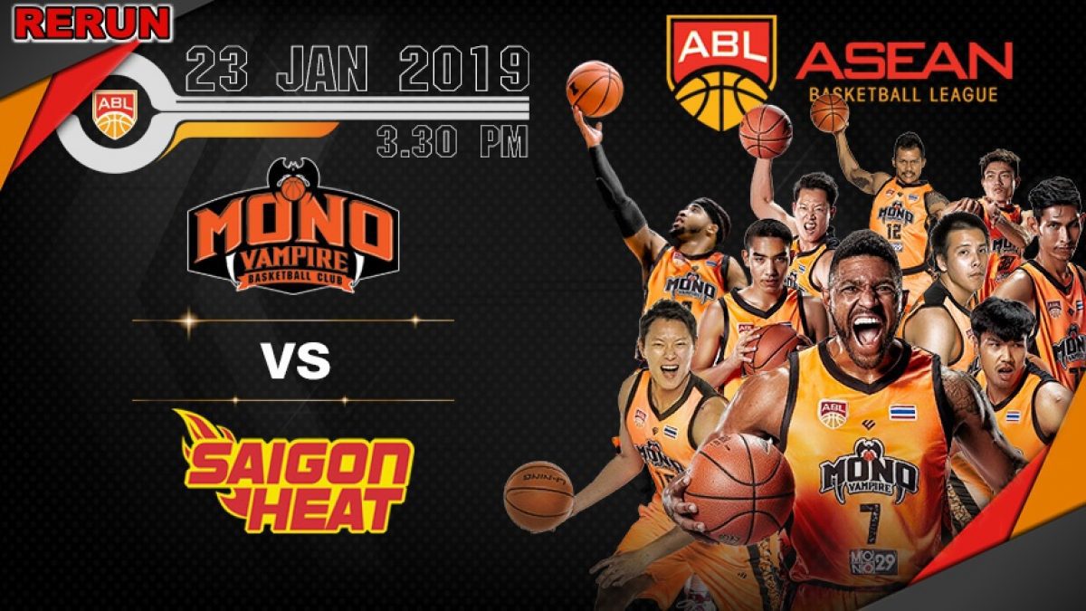 Asean Basketball League 2018-2019 :  Mono Vampire VS Saigon Heat 23 Jan 2019