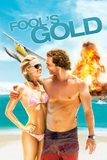 Fool’s Gold ฟูลส์ โกลด์ ตามล่าตามรัก ขุมทรัพย์มหาภัย