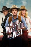 A Million Ways to Die in the West สะเหล่อไม่แอ๊บ แสบได้โล่ห์