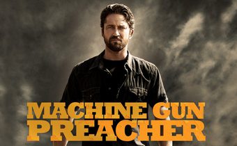 Machine Gun Preacher นักบวชปืนกล