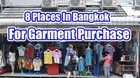 8 Places In Bangkok For Garment Purchase