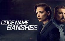 Code Name Banshee ชื่อรหัสแบนชี