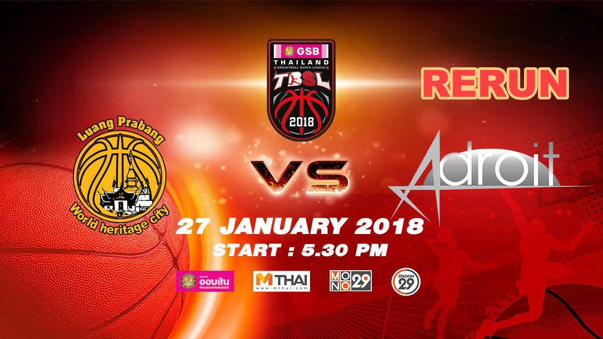 Luang Prabang (LAO)  VS  Adroit (SIN)  : GSB TBSL 2018 ( 27 Jan 2018)