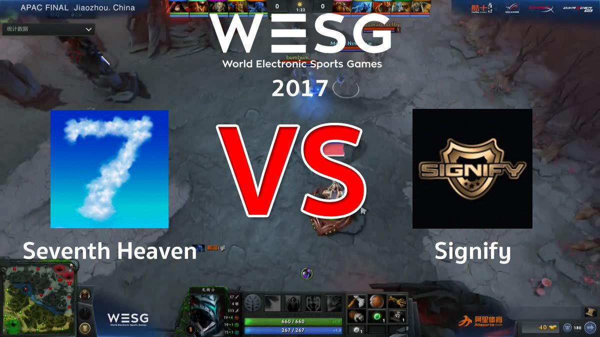 [DOTA2] WESG APAC [1/8 Finals] Seventh Heaven VS Signify (G3)