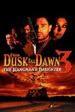 From Dusk Till Dawn 3 : The Hangman’s Daughter เขี้ยวนรกดับตะวัน