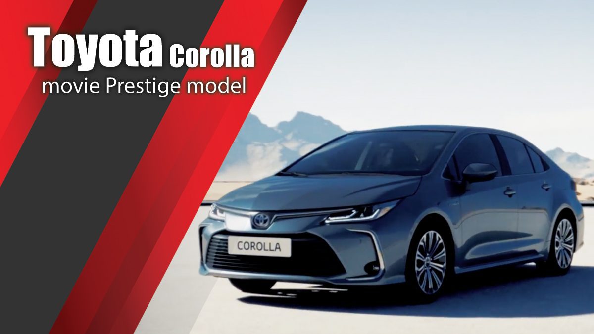 New Toyota Corolla movie Prestige model