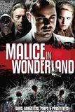Malice in Wonderland มาลิช อัศจรรย์ผจญโลกพิศวง