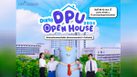 DPU ม.ธุรกิจบัณฑิตย์ จัดงาน OPEN HOUSE 2024 ชวน DEK68 สำรวจคณะในฝัน สร้างความทรงจำฟิลกู๊ด 10-12 พ.ย. นี้