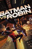 Batman vs. Robin แบทแมนปะทะโรบิน