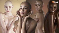 The Face Thailand ยกทีม โชว์หัวโล้น เปลือยผิวสวย งดงามในแบบที่ตัวเองเป็น!