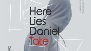 “แม็กซ์ พับลิชชิ่ง” ชวนระทึกในนิยาย “Here Lies Daniel Tate”