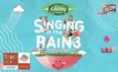 เตรียมสนุกกับ “Singing in the Rain Music Festival 3”