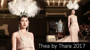 ใหม่ ดาวิกา เดินแบบชุดฟินาเล่ แฟชั่นโชว์ Thea by Thara 2017