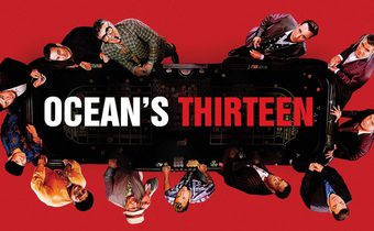 Ocean’s Thirteen โอเชียน 13 เซียนปล้นเหนือเมฆ