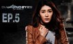 DIAMOND EYES ตา-สัมผัส-ผี EP.05