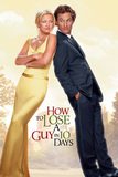 How to Lose a Guy in 10 Days แผนรักฉบับซิ่ง ชิ่งให้ได้ใน 10 วัน