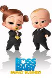 The Boss Baby 2: Family Business เดอะ บอส เบบี้ 2