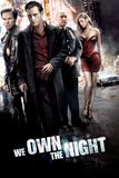 We Own the Night เฉือนคมคนพันธุ์โหด