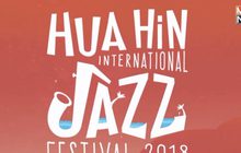 “Hua Hin International Jazz Festival 2018”  ชมฟรีตลอดงาน 18-19 พ.ค.นี้