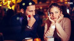 เปิดปากผู้ชาย! 5 ข้อที่สาวๆ มักทำพลาดในเดทแรก จนผู้ไม่ปลื้ม โดนเทสิคะงานนี้