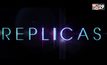 โมโนฟิล์ม ส่ง “Replicas พลิกชะตา เร็วกว่านรก” เข้าฉายตรุษจีนนี้