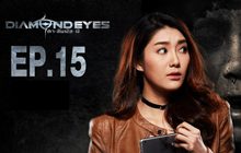 DIAMOND EYES ตา-สัมผัส-ผี EP.15