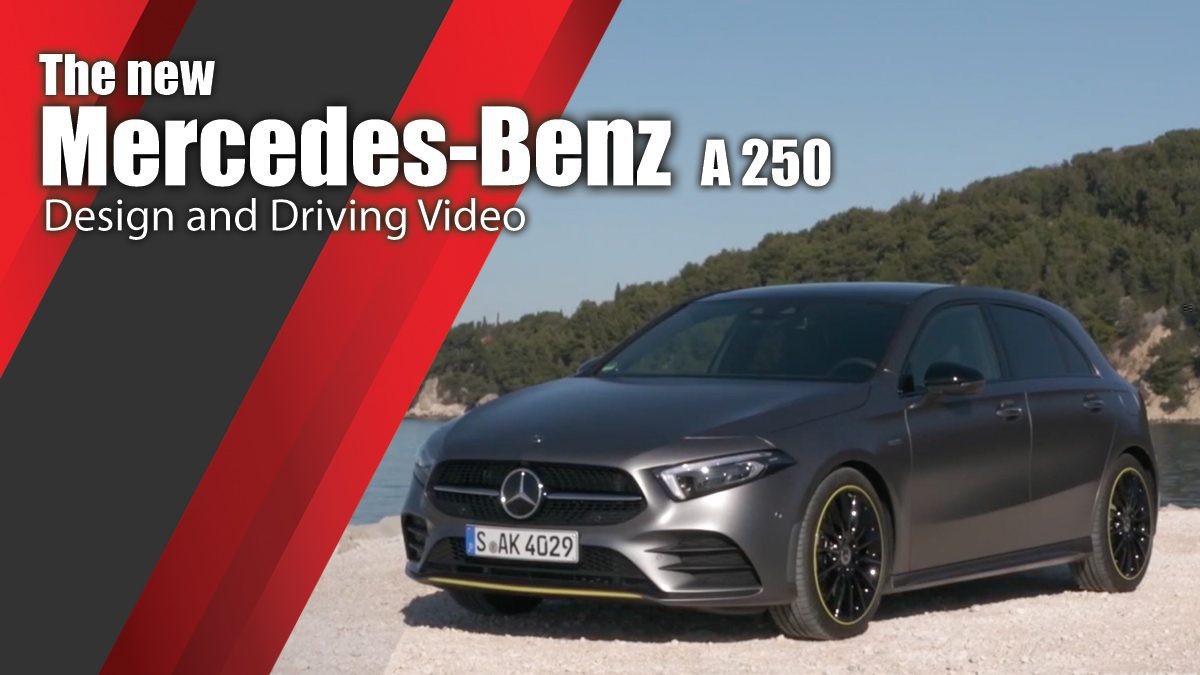 The new Mercedes-Benz A 250 - Design and Driving Video