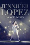 Jennifer Lopez: Dance Again สารคดี เจนนิเฟอร์ โลเปซ