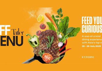 Tatler Off Menu 2025 กลับมาอีกครั้ง ณ ICONSIAM ภายใต้ธีม ‘Green Gastronomy’ รวมเชฟ Fine Dining แถวหน้าจากทั่วประเทศ