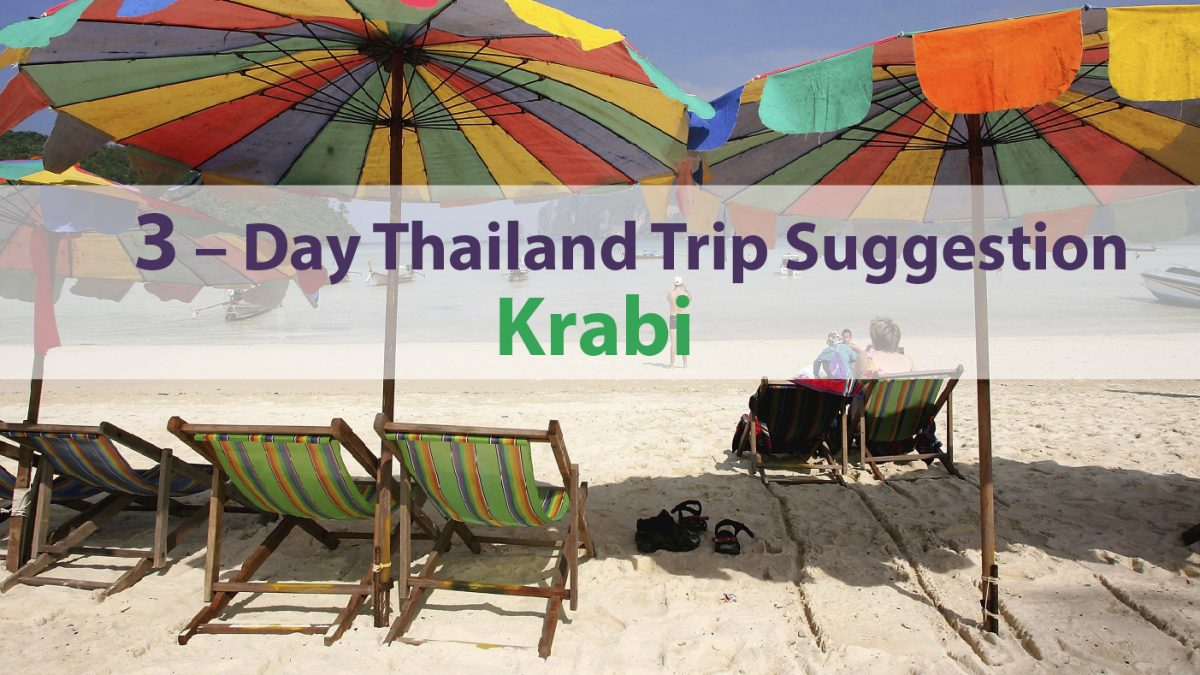 3 – Day Thailand Trip Suggestion – Krabi