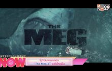 ผู้กำกับเผยภาคต่อ “The Meg 2” จะยิ่งใหญ่ขึ้น