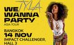 TYLA มาแน่! จัดเต็ม WE WANNA PARTY ASIA TOUR in Bangkok ปาร์ตี้ที่เป็นมากกว่าคอนเสิร์ต พร้อมเกสต์ไทยตัวท็อปของยุค!    