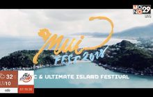 MUI FEST 2018 เฟสติวัลระดับโลกครั้งแรกบนเกาะสมุย