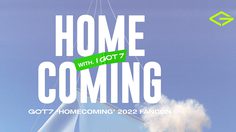 การกลับมาอย่างยิ่งใหญ่ของ GOT7 ใน ‘ GOT7 HOMECOMING 2022 FANCON’