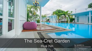 The Sea-Cret Garden Hua hin ไม่ติดทะเลก็เฮได้