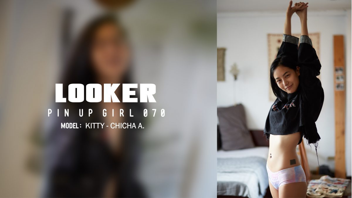 แนนโน๊ะ LOOKER PIN UP GIRL 070 with 'KITTY - CHICHA A.'