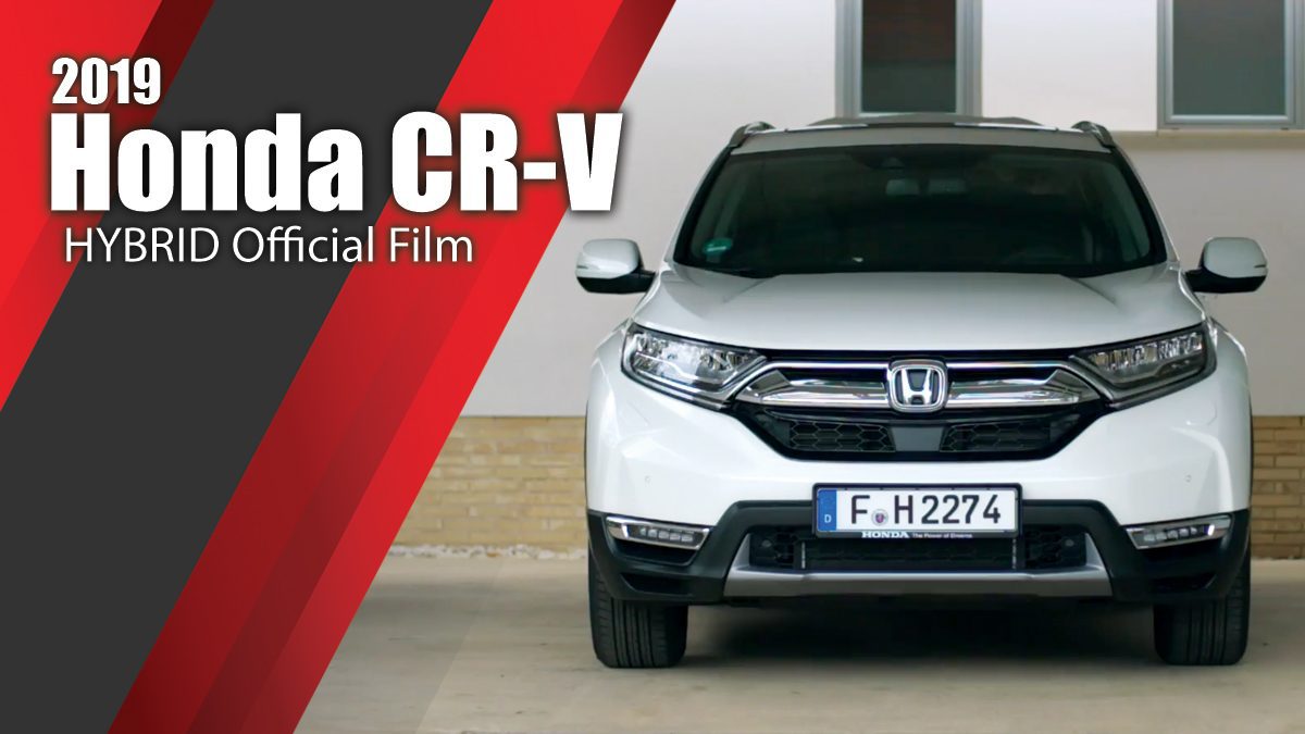 2019 Honda CR-V Hybrid Official Film