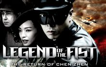 Legend Of The Fist: The Return of Chen Zhen เฉินเจิน หน้ากากฮีโร่