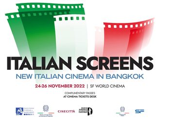 สถานทูตอิตาลี ร่วมกับ เอส เอฟ จัดงาน “เทศกาลภาพยนตร์อิตาลี 2565 (Italian Film Festival Bangkok 2022)” ฉายหนัง 6 เรื่อง ชมฟรี ฉลองความสัมพันธ์ 154 ปี ไทย-อิตาลี