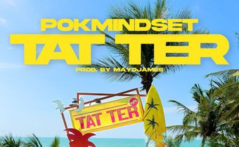 POKMINDSET ปล่อยเอ็มวี “TAT TER” ผลงานไตรภาค เอาใจคนคลั่ง (รัก) ‘รอยสัก’ บนตัวเธอ!