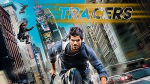 Tracers ล่ากระโจนเมือง