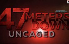 โมโนฟิล์ม ชวนลุ้นระทึกกับ “47 Meters Down: Uncaged”
29 สิงหาคมนี้ ในโรงภาพยนตร์