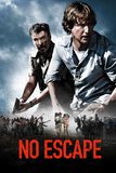 No Escape หนีตาย ฝ่านรกข้ามแดน